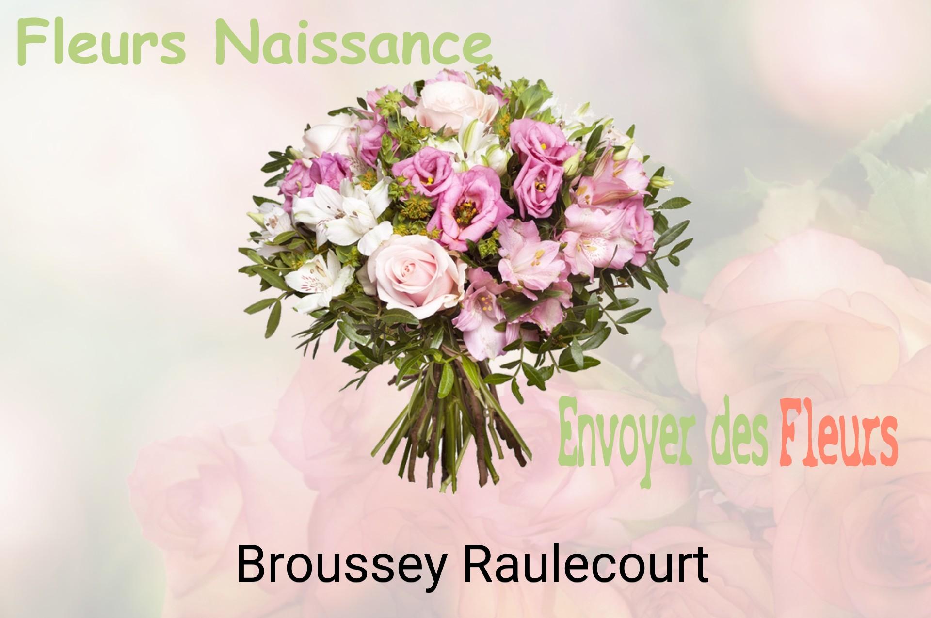 Bouquet de fleurs de naissance livré à Broussey-Raulecourt